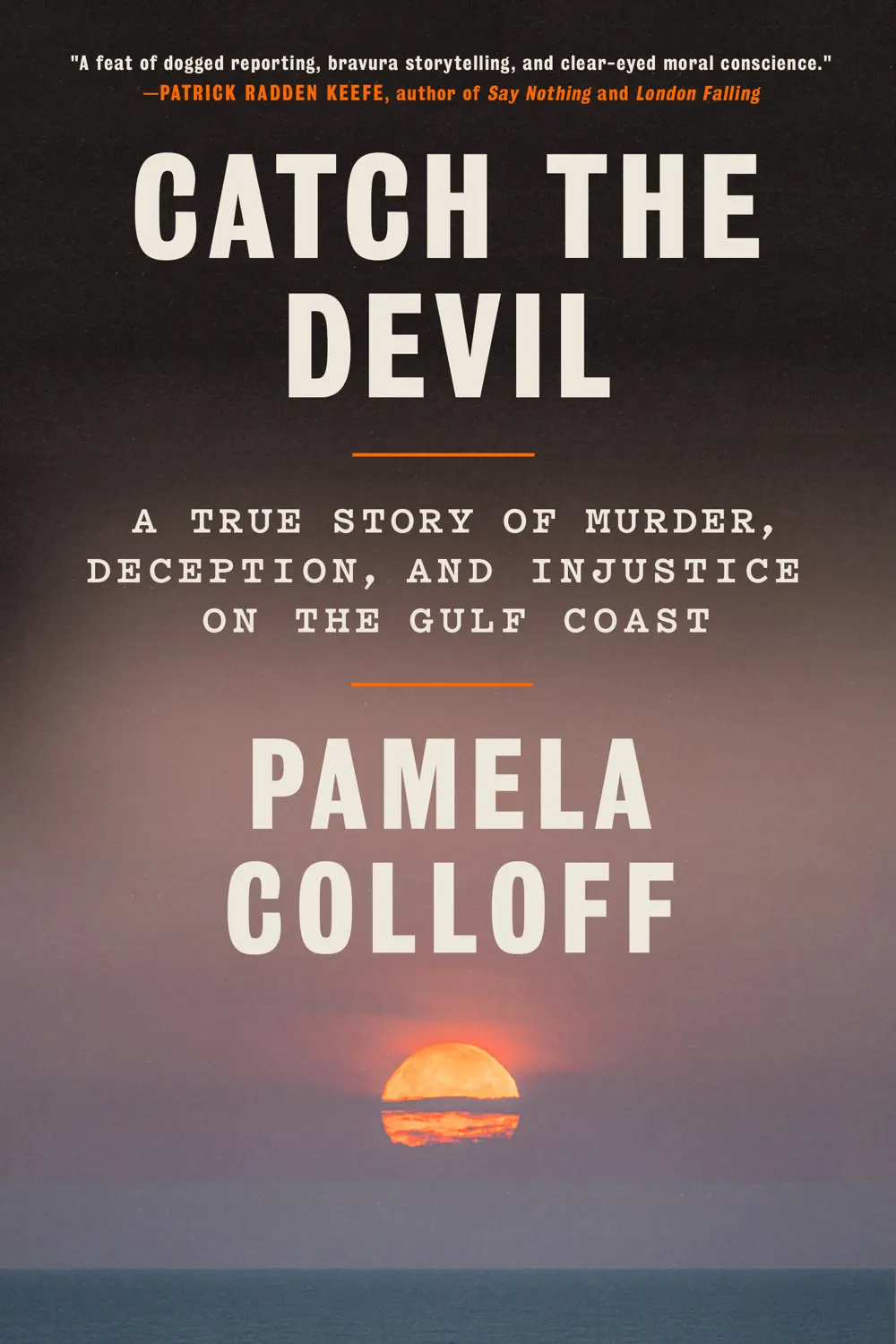 Catch the Devil - Pamela Colloff