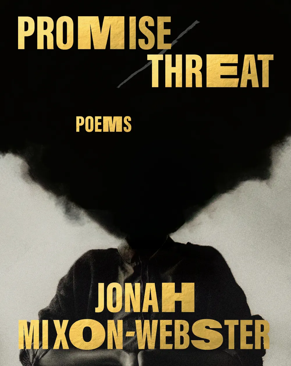 Promise/Threat - Jonah Mixon-Webster